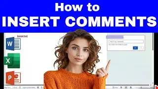 How to INSERT COMMENTS in Microsoft Office (Excel, Word, or PowerPoint)