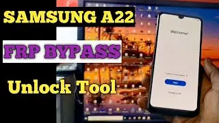 Samsung A22 Frp Bypass Unlock tool