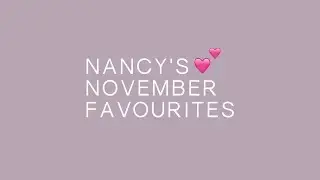 November 2018 Favourites 💕