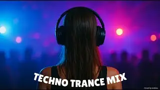 TECHNO TRANCE MIX | DECEMBER 2K25