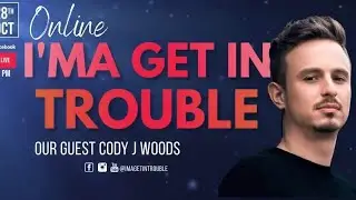Cody J Woods | Ima Get In Trouble | Eddie Liles, Loy Lee and Terrance Gawith