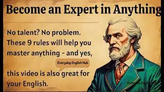 How to Become an Expert in Anything || Learn English Through Motivational Lesson 🔥 || Graded Reader
