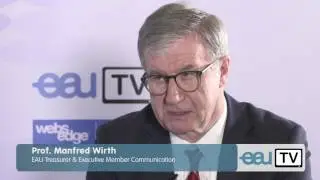 Prof. Manfred Wirth, EAU Treasurer & Executive Member, Communication