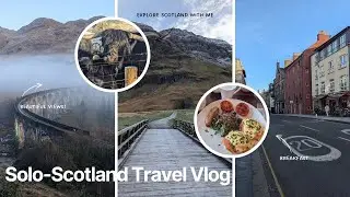 Solo Travel Vlog Through Scotland | Highlands, Castles & Coastal Bliss