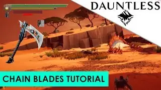 Dauntless - NEW Chain Blades Weapon Tutorial, Combo Guide (1080p PC Gameplay 2018 BETA)