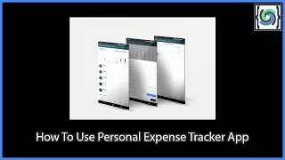 How To Use Personal Expense Tracker App