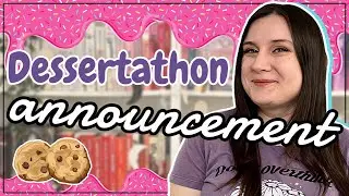 DESSERTATHON READATHON ANNOUNCEMENT 🍪 2022 June Readathon Announcement