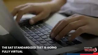 The SAT standardized test is going fully virtual