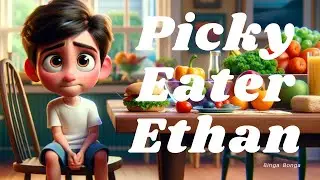 🥑 Picky Eater Ethan | Stories for kids | Bedtime Stories | Binga Bonga