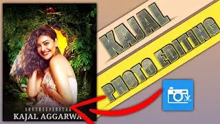 Kajal Aggarwal photo editing || photo Editor tutorials telugu | dnc Creatives