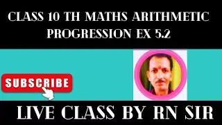 Class 10th Maths chapter 5 Arithmetic progression Ex 5.2@ R.Neducation by R.N Sir