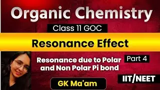 Types of conjugation in resonance organic chemistry | IIT JEE & NEET | with GK Ma'am | ChemXpert