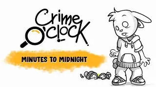 Crime O'clock - Minutes To Midnight Walkthrough l @GAMZILLA