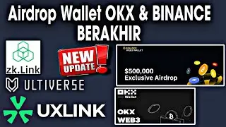 AIRDROP WALLET WEB3 BINANCE DAN OKX ||ZKLINK & UXLINK AKAN BERAKHIR