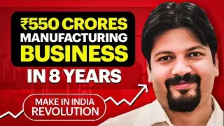 Scaling a Manufacturing Business to IPO in 8 Years | Make in India | Sukrit Bharati | Ep #168