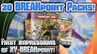 Pok&eacute;mon XY: BREAKpoint TCG Booster Pack Opening! (20 packs) (First Impressions)