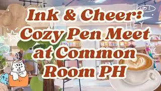 Ink & Cheer: Наша рождественская встреча любителей ручек в Common Room PH, Atrium Makati
