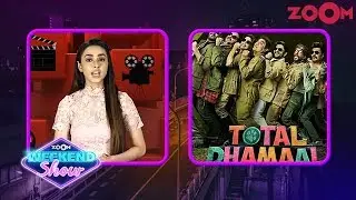 Total Dhamaal movie review by Sakshma Srivastav | Zoom Weekend Show