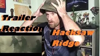 Hacksaw Ridge | Official Trailer -Reaction