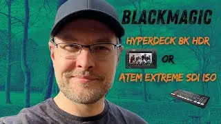 Blackmagic Studio HYPERDECK 8K HDR or ATEM EXTREME SDI ISO