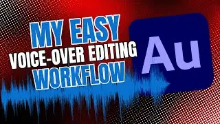 Easy Voiceover Editing for Beginners