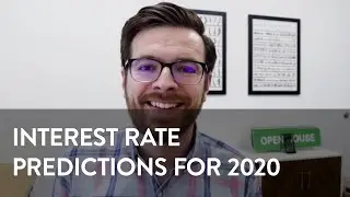 Interest Rate Predictions For 2020