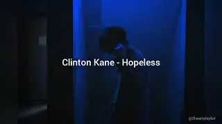 Clinton Kane - Hopeless | Audio