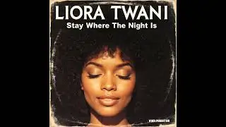 Liora Twani - Stay Where The Night Is