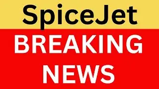 SpiceJet Latest News | SpiceJet Share News | SpiceJet Breaking News | SpiceJet News Today