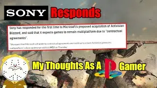 Sony Responds To Microsoft Buying Activision, My Thoughts As A Playstation Player