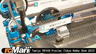 TAMIYA TRF418 Preview (Tokyo Hobby Show 2013)
