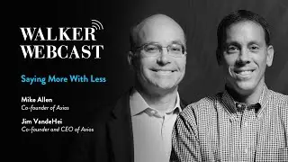 Saying More With Less with Mike Allen, Cofounder of Axios