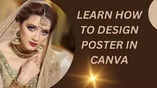 Awesome tutorial on poster design in canva(step by step tutorial)