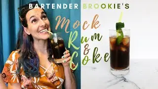 Mock Rum & Coke | Bartender Brookie