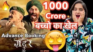 Gadar 2 Advance Booking REPORT | Deeksha Sharma