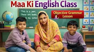 👩&zwj;🏫✨ Maa Ki English Class | Adjective Grammar Lesson