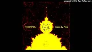 Mossferatu - Insanity Plea