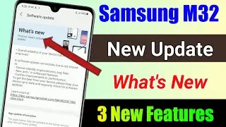 Samsung M32 New  Software Update 2022 l Samsung M32 March update review l  new improvements l