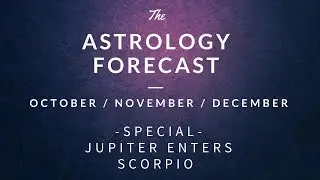 Evolutionary Astrology Forecast - October/ November/December 2017 | Simon Vorster Raising Vibrations