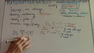 Istnieje, nie istnieje, zbieżny, rozbieżny - WNIOSKI - kiedy i jakie :)