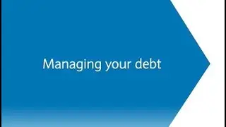 Managing your debt