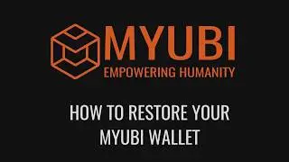 MYUBI: Restore Wallet