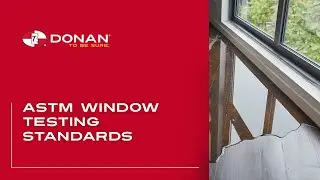 ASTM Window Testing Standards