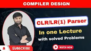 CLR | LR(1) | canonical LR Parser | Compiler Design (CD) | solved example