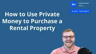 How to Use Private Money to Purchase a Rental Property