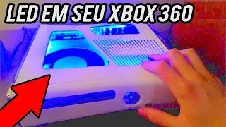 COLOCANDO LED INTERNA EM SEU XBOX 360 SLIM, SUPER SLIM E FAT ( TUTORIAL ) !!!