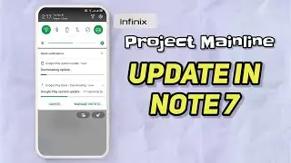 Infinix Note 7 Latest Project Mainline Update Knows as Google Play System Update