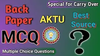 HOW TO FIND Multiple choice Question | MCQ For AKTU Exam | Carry Over | B. Tech | Mechanical Advisor