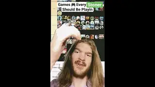 Every Stoner Should Be Playing These 🎮 Games