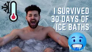 I SURVIVED 30 DAYS OF ICE BATHS.